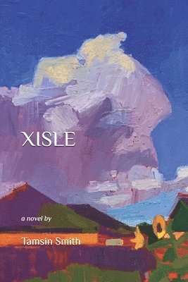 Tamsin Spencer Smith - Xisle, Häftad