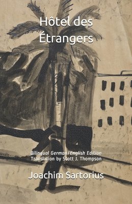 Joachim Sartorius - Hôtel des Étrangers, Häftad