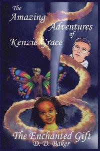 bokomslag The Amazing Adventures of Kenzie Grace