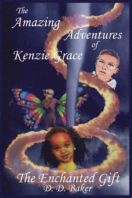 The Amazing Adventures of Kenzie Grace 1