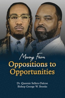 Moving From Oppositions to Opportunities 1