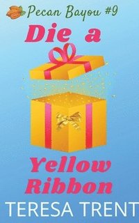 bokomslag Die a Yellow Ribbon