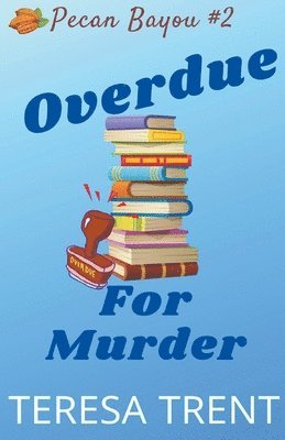 Overdue for Murder 1