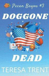 bokomslag Doggone Dead