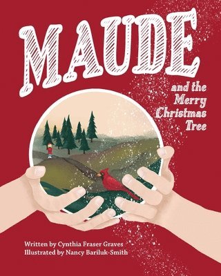 Maude and the Merry Christmas Tree 1