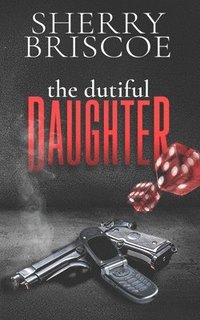 bokomslag The Dutiful Daughter