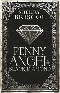 bokomslag Penny Angel and the Black Diamond