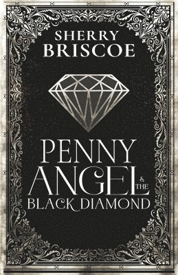 Penny Angel and the Black Diamond 1