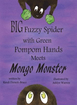 Big Fuzzy Spider with Green Pompom Hands Meets Mongo Monster 1