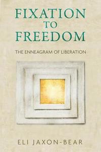 bokomslag Fixation to Freedom: The Enneagram of Liberation