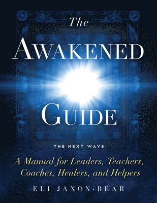 The Awakened Guide 1