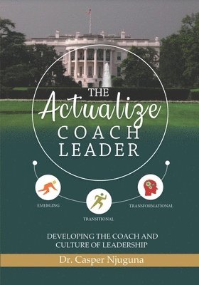 bokomslag The Actualize Coach Leader