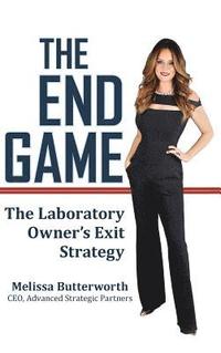 bokomslag The End Game: The Laboratory Owner's Exit Strategy