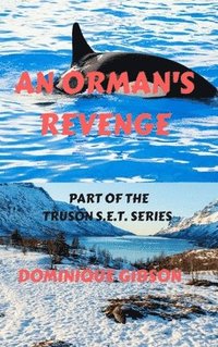 bokomslag An Orman's Revenge