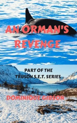 Dominique Gibson - Orman's Revenge, Inbunden