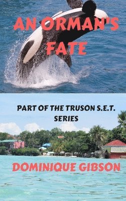 Dominique Gibson - Orman's Fate, Inbunden