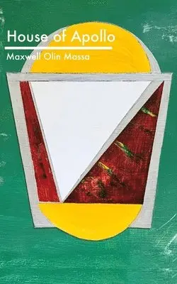 Maxwell Olin Massa - House of Apollo, Häftad. Tillgänglighet: Lägg i varukorg