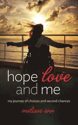 Melissa Ann - Hope, Love, and Me: My Journey of Choices and Second Chances, Häftad. Tillgänglighet: Lägg i varukorg