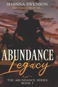 bokomslag Abundance Legacy: The Abundance Series: Book 5