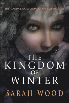 Sarah Wood - The Kingdom of Winter, Häftad