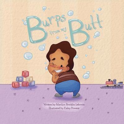 Marilyn Bricklin Lebovitz - Burps From My Butt, Häftad