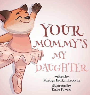 bokomslag Your Mommy's My Daughter