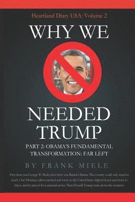 Why We Needed Trump: Part 2: Obama's Fundamental Transformation: Far Left 1