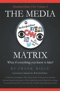 bokomslag The Media Matrix: What If Everything You Know Is Fake