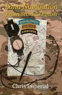bokomslag Land Navigation From Start to Finish