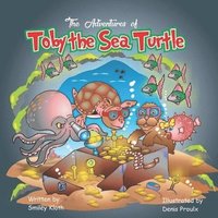 bokomslag The Adventures of Toby the Sea Turtle