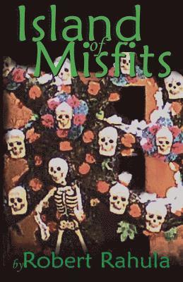 Island of Misfits 1