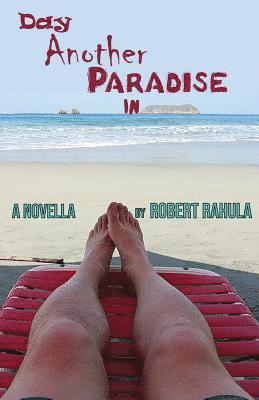 Robert Rahula - Day Another Paradise in, Häftad