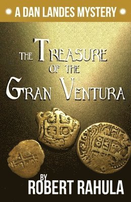 Robert Rahula - Treasure of the Gran Ventura, Häftad