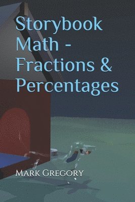 bokomslag Storybook Math - Fractions & Percentages