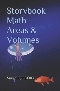 bokomslag Storybook Math - Areas & Volumes
