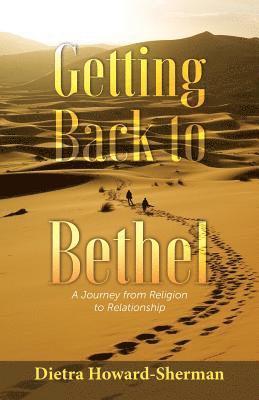 Getting Back to Bethel 1