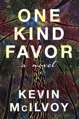 Kevin McIlvoy - One Kind Favor, Häftad