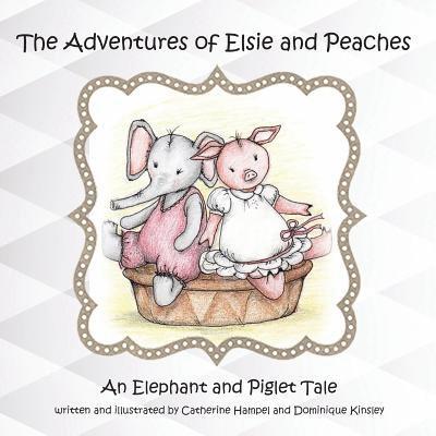 Adventues of Elsie and Peaches