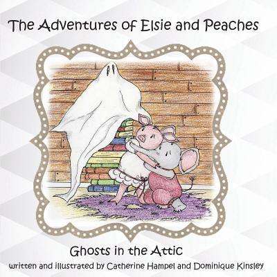 Adventues of Elsie and Peaches