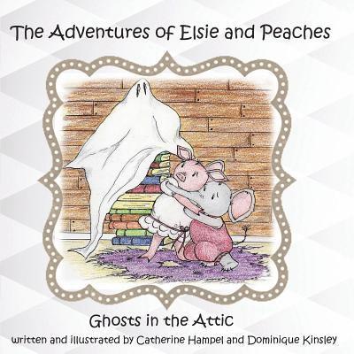 The Adventues of Elsie and Peaches 1