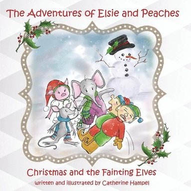 Caterine Hampel - Adventures of Elsie and Peaches, Häftad