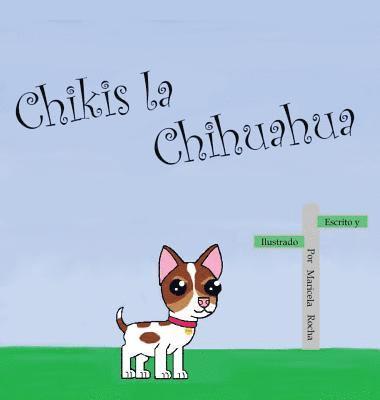 Chikis la Chihuahua 1