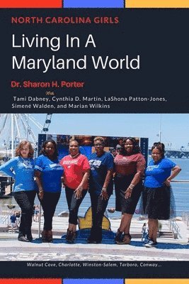 North Carolina Girls Living in a Maryland World 1