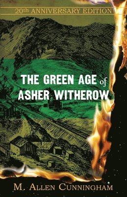 The Green Age of Asher Witherow 1