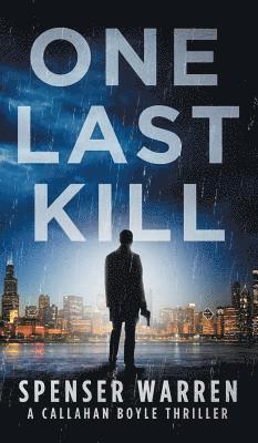 Spenser Warren - One Last Kill, Inbunden