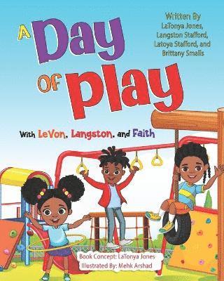 A Day of Play with LeVon, Langston, and Faith 1