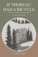 Mark Cramer - If Thoreau Had a Bicycle, Häftad