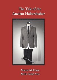 bokomslag The Tale of the Ancient Haberdasher