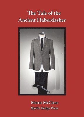 The Tale of the Ancient Haberdasher 1