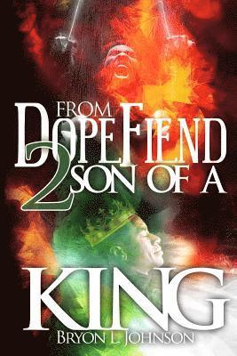 From Dope Fiend 2 Son of a King 1